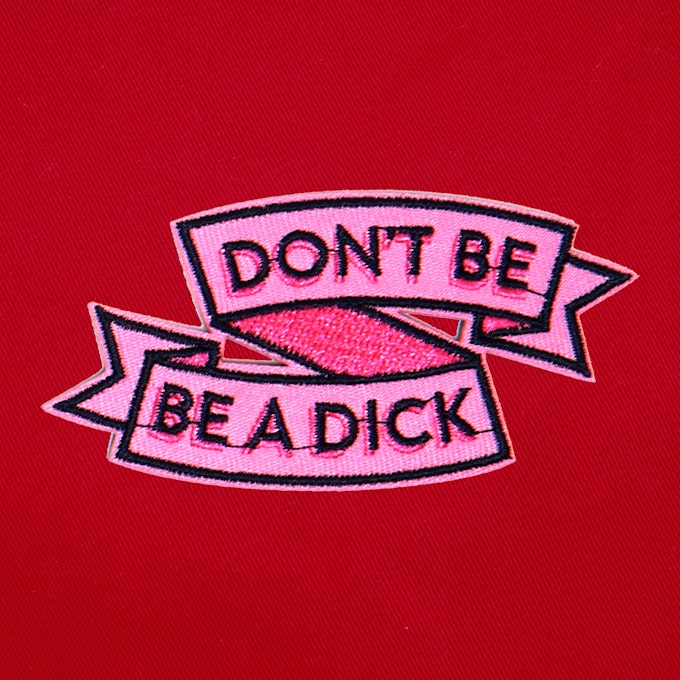 Badge Don't Dick - 128