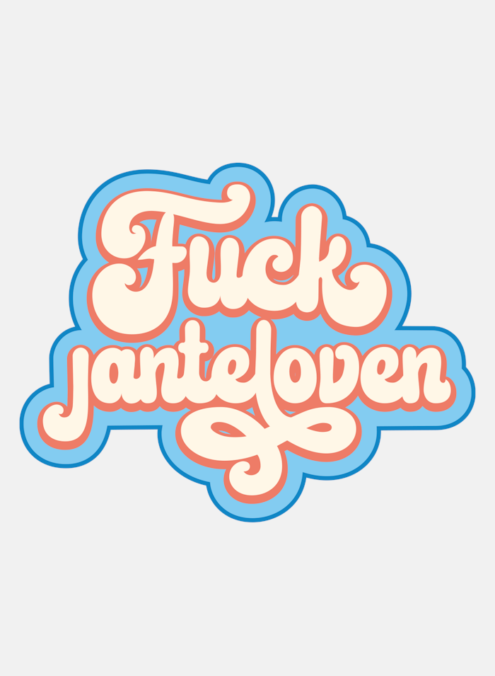 Badge Fuck Janteloven - 303