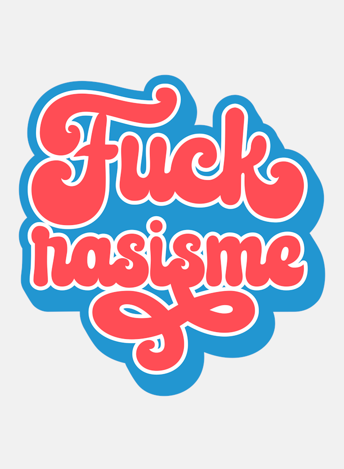 Badge Fuck Rasisme - 305