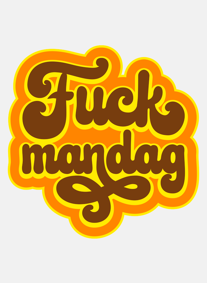 Badge Fuck Mandag - 308