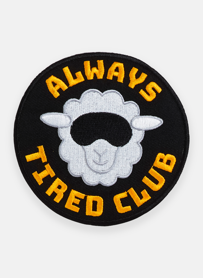 Badge Always Tired - 162